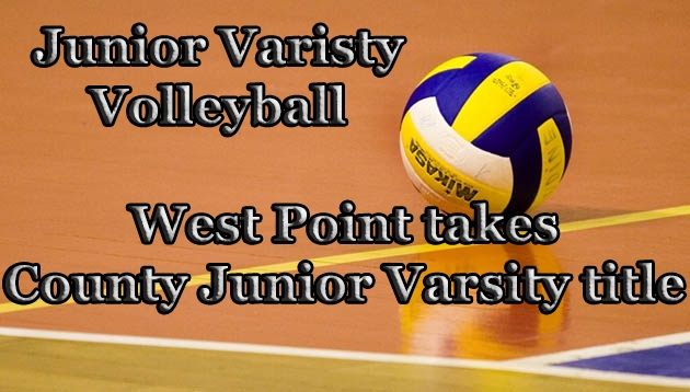 JV VOLLEYBALL: West Point takes County Junior Varsity title