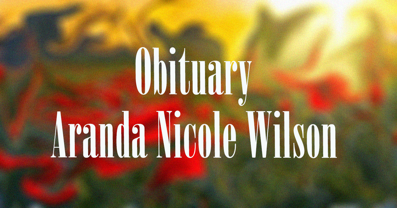 Obituary: Aranda Nicole Wilson aranda_nicole_wilson_.jpg