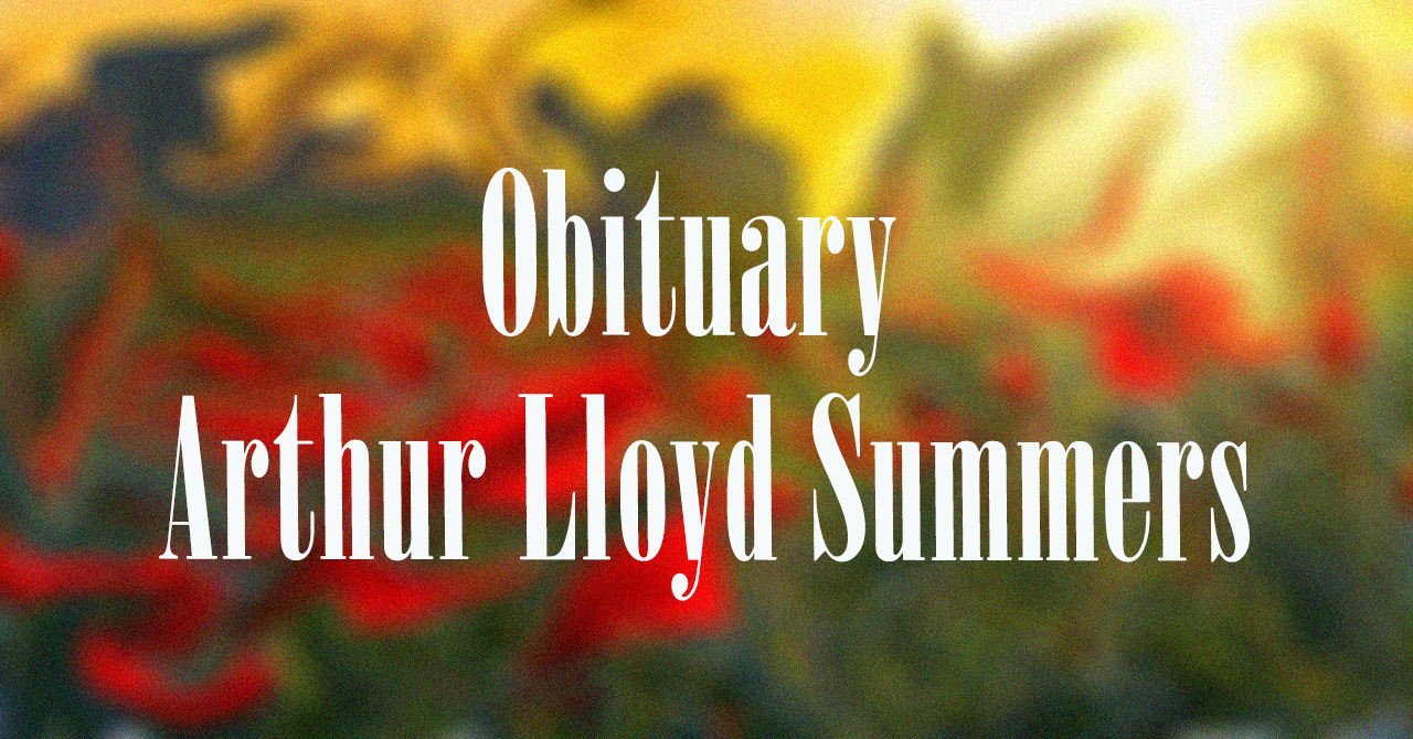 Obituary: Arthur Lloyd Summers arthur_lloyd_summers.jpg