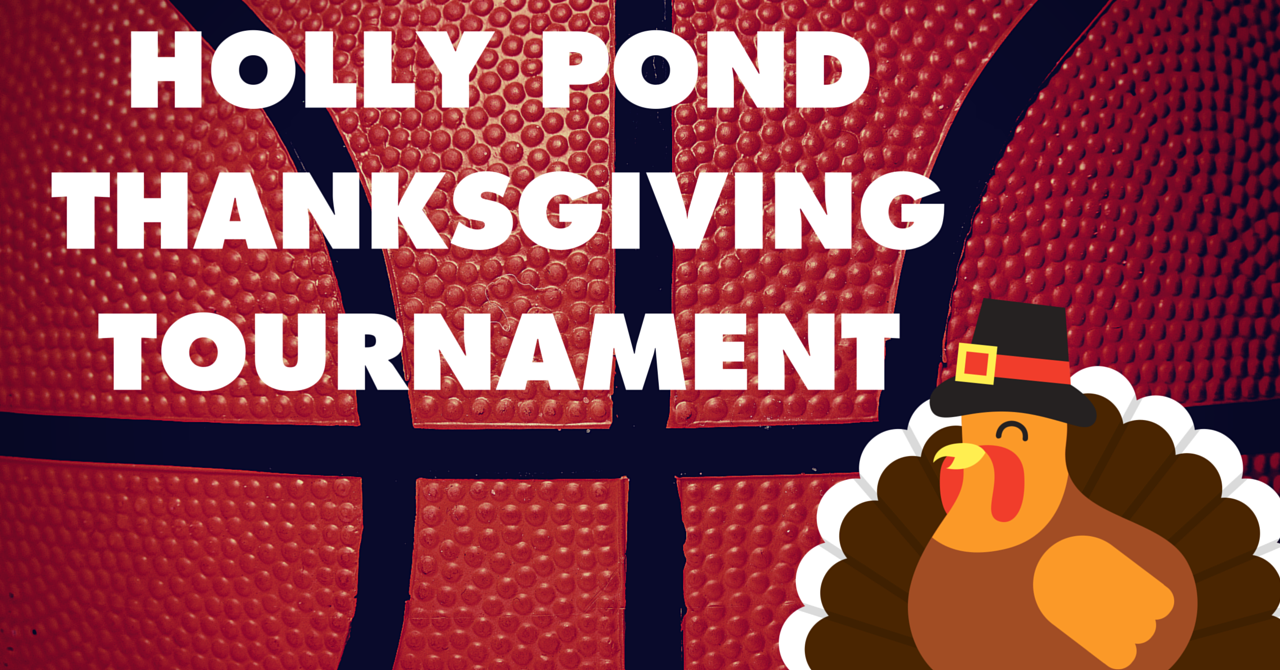 Holly Pond Thanksgiving Tournament Day Two