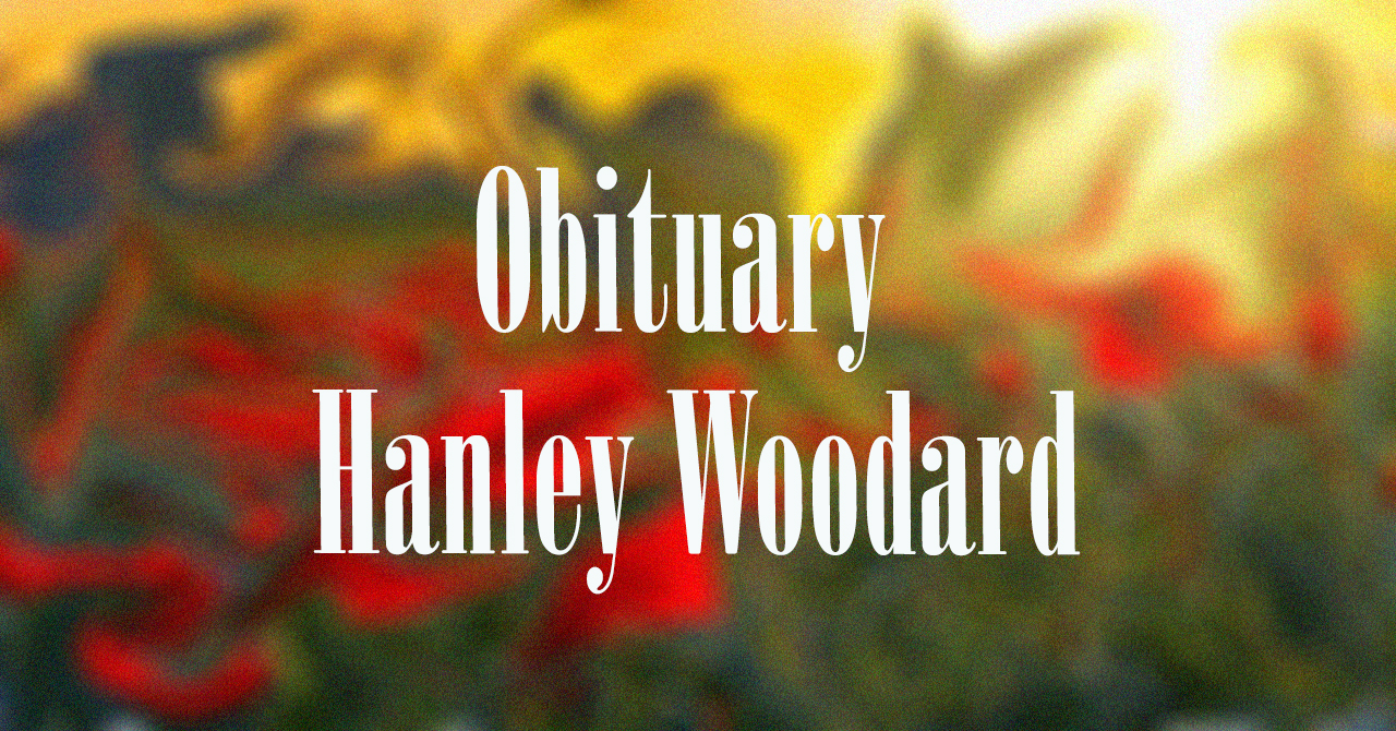 Obituary: Hanley Woodard hanley_woodard.jpg