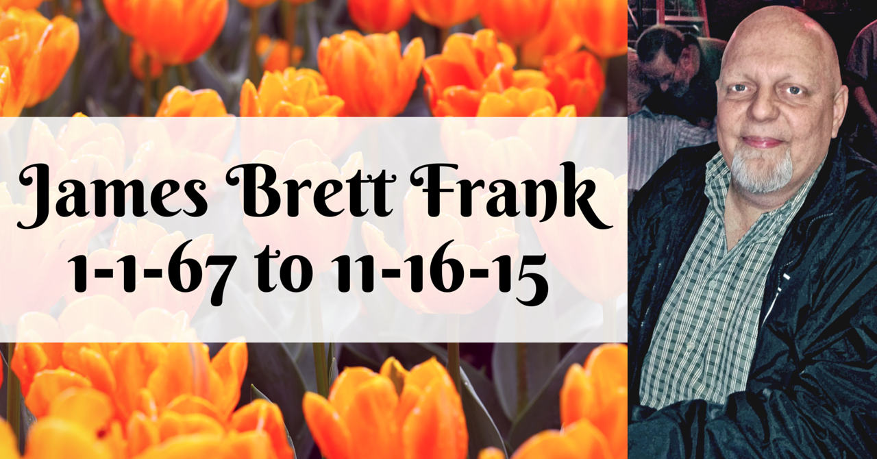 Obituary: James Brett Frank james-brett-frank-composite.png