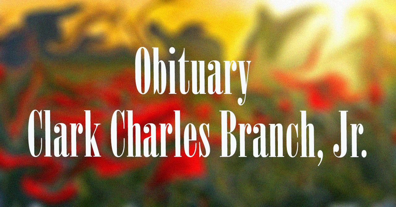 Clark Charles Branch, Jr.