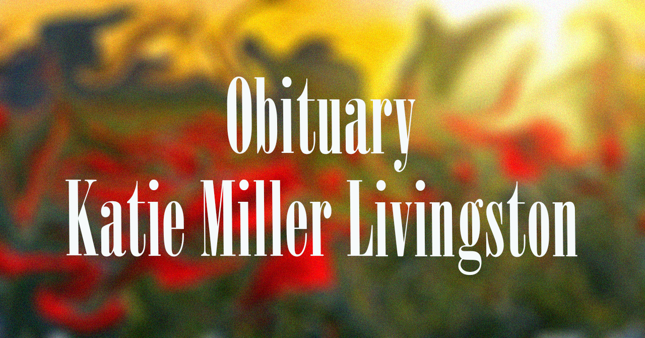 Obituary: Katie Miller Livingston obituary_katie_miller_livingston.jpg