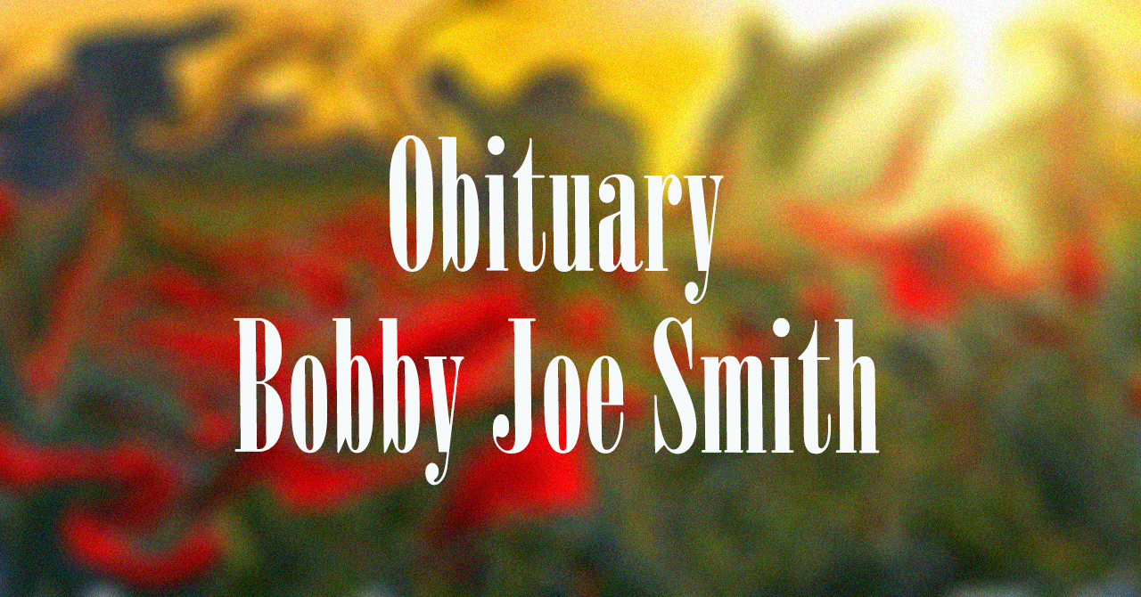 Obituary: Bobby Joe Smith bobby_joe_smith_.jpg