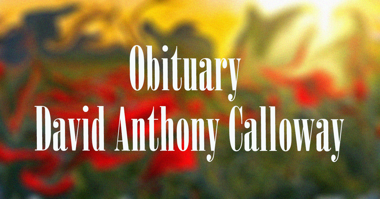 Obituary: David Anthony Calloway david_anthony_calloway.jpg