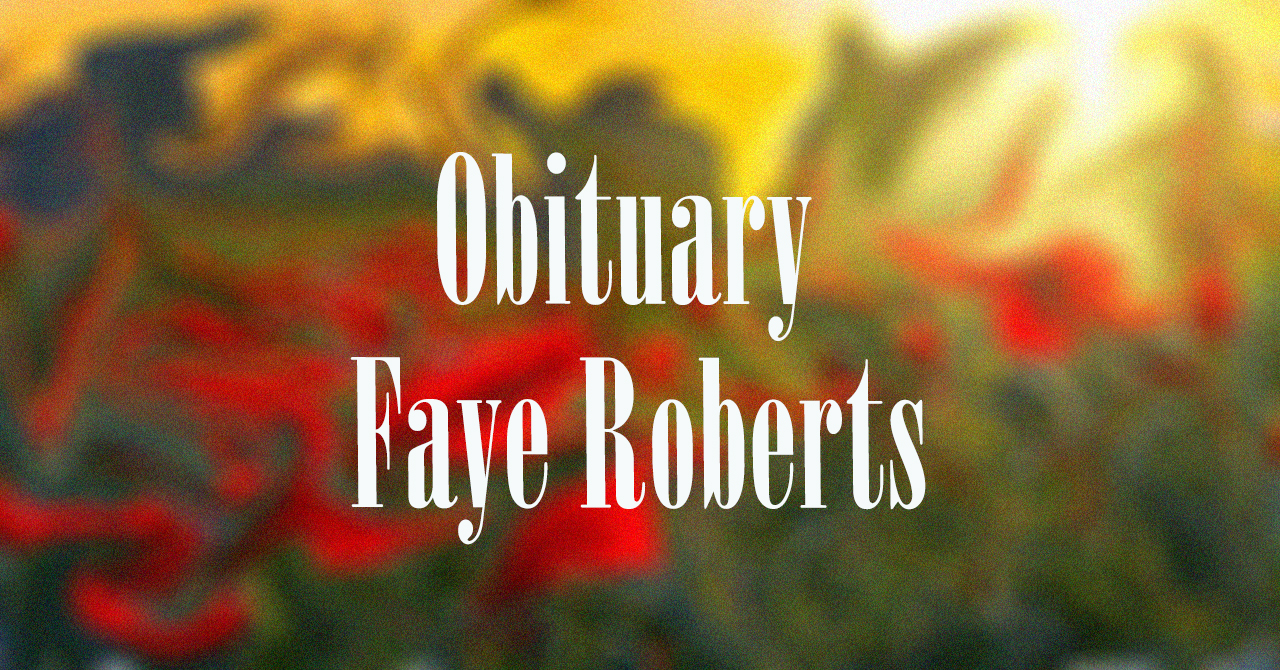 Obituary: Faye Roberts faye_roberts.jpg