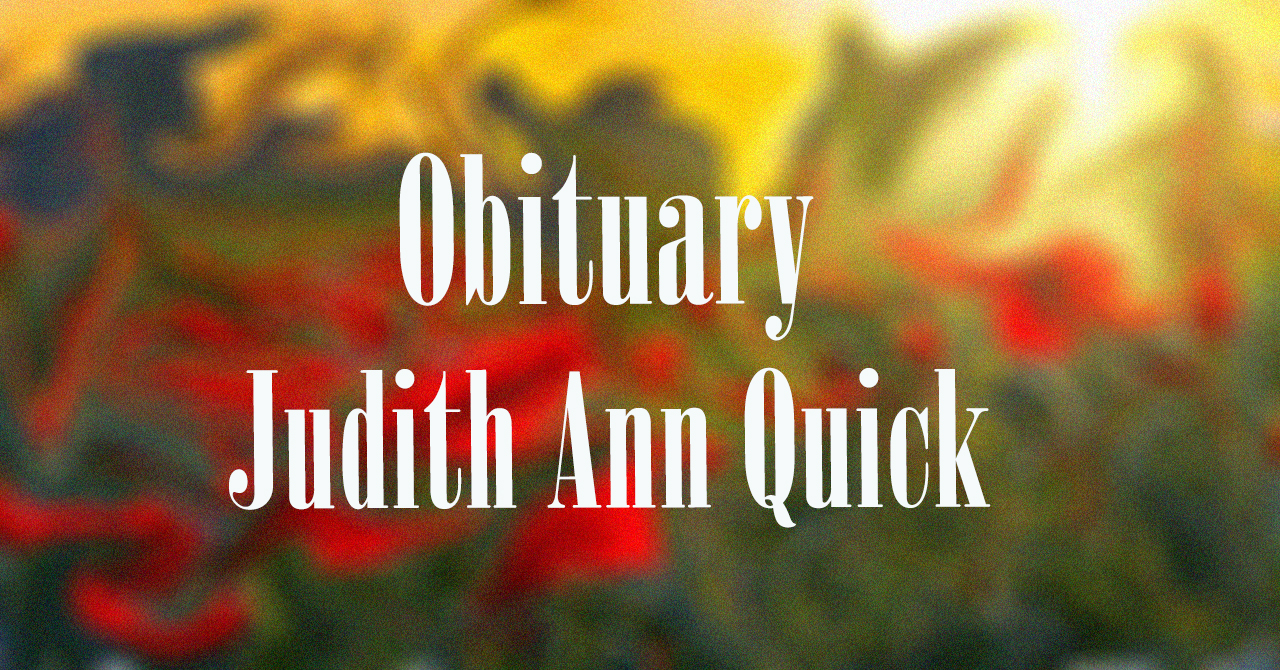 Obituary: Judith Ann Quick judith_ann_quick_.jpg