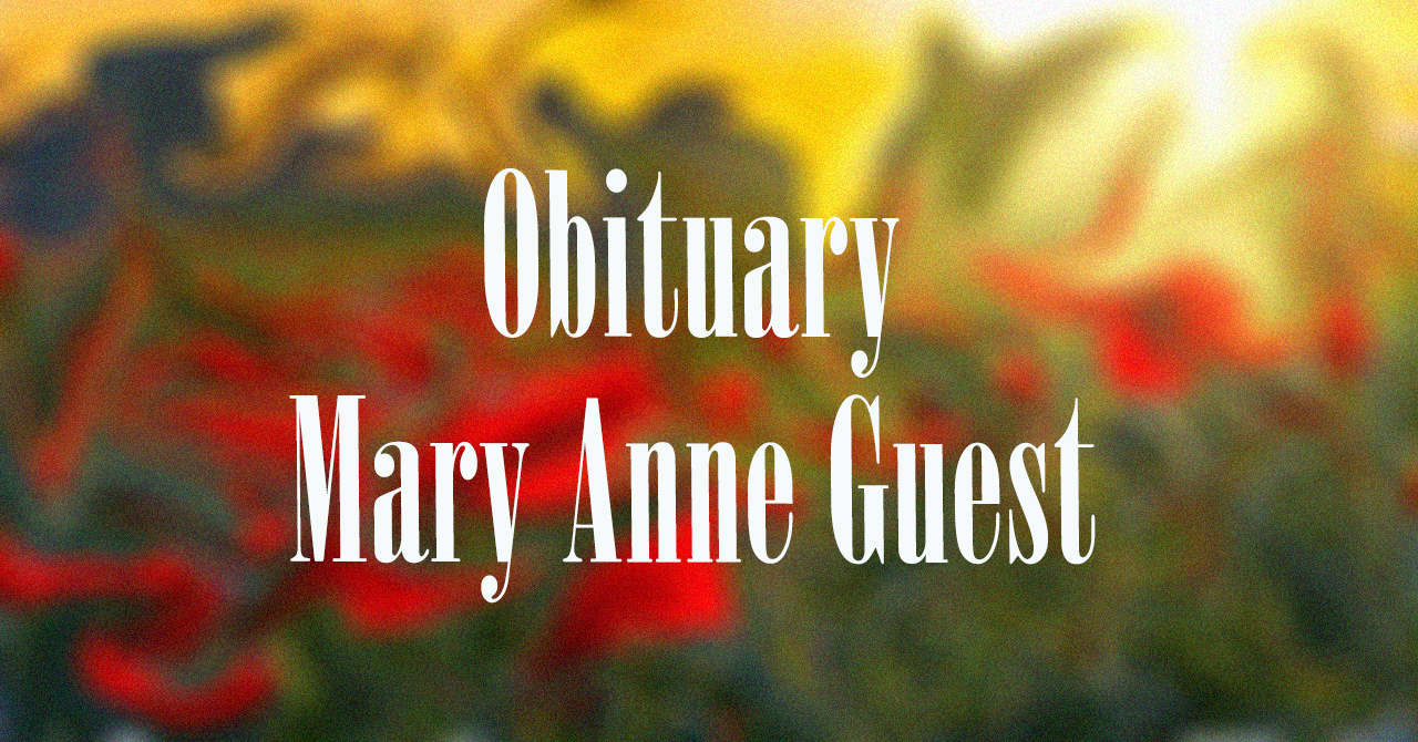 Obituary: Mary Anne Guest mary_anne_guest_.jpg