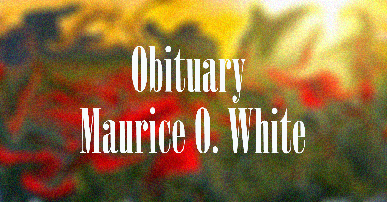 Obituary: Maurice O. White maurice_o._white.jpg