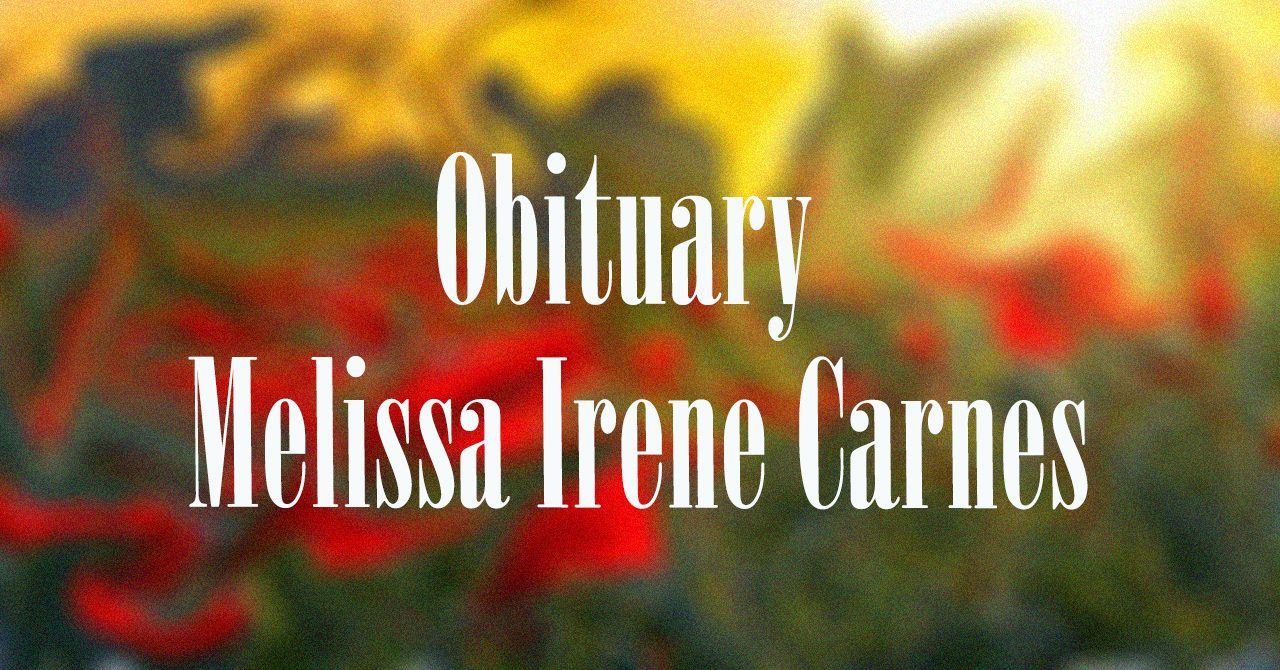 Obituary: Melissa Irene Carnes melissa_irene_carnes.jpg