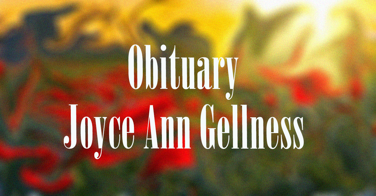 Obituary: Joyce Ann Gellness joyce_ann_gellness_.jpg