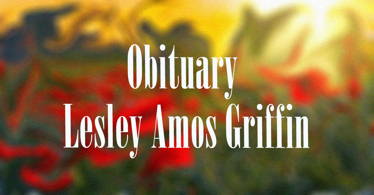 Obituary: Lesley Amos Griffin lesley_amos_griffin.jpg