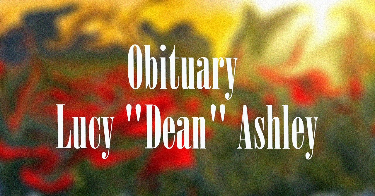 Obituary: Lucy “Dean” Ashley lucy_dean_ashley.jpg
