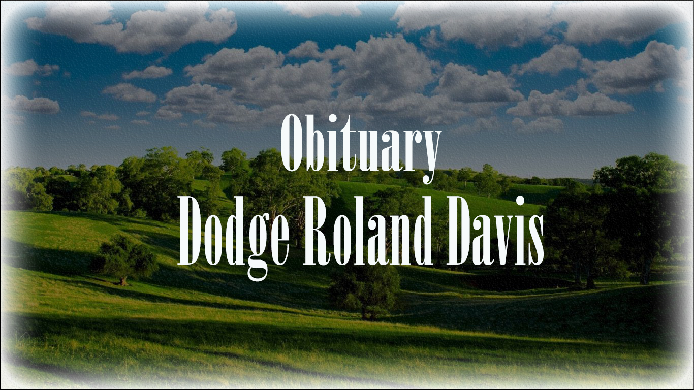 Obituary: Dodge Roland Davis dodge_roland_davis.jpg