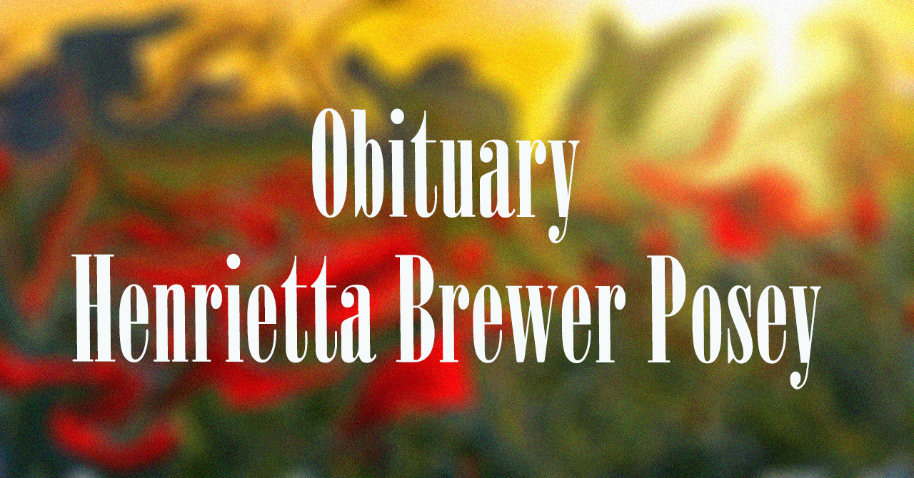 Obituary: Henrietta Brewer Posey henrietta_brewer_posey_.jpg