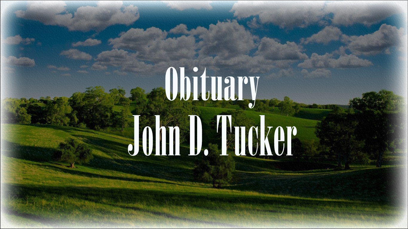 Obituary: John D. Tucker john_d._tucker.jpg
