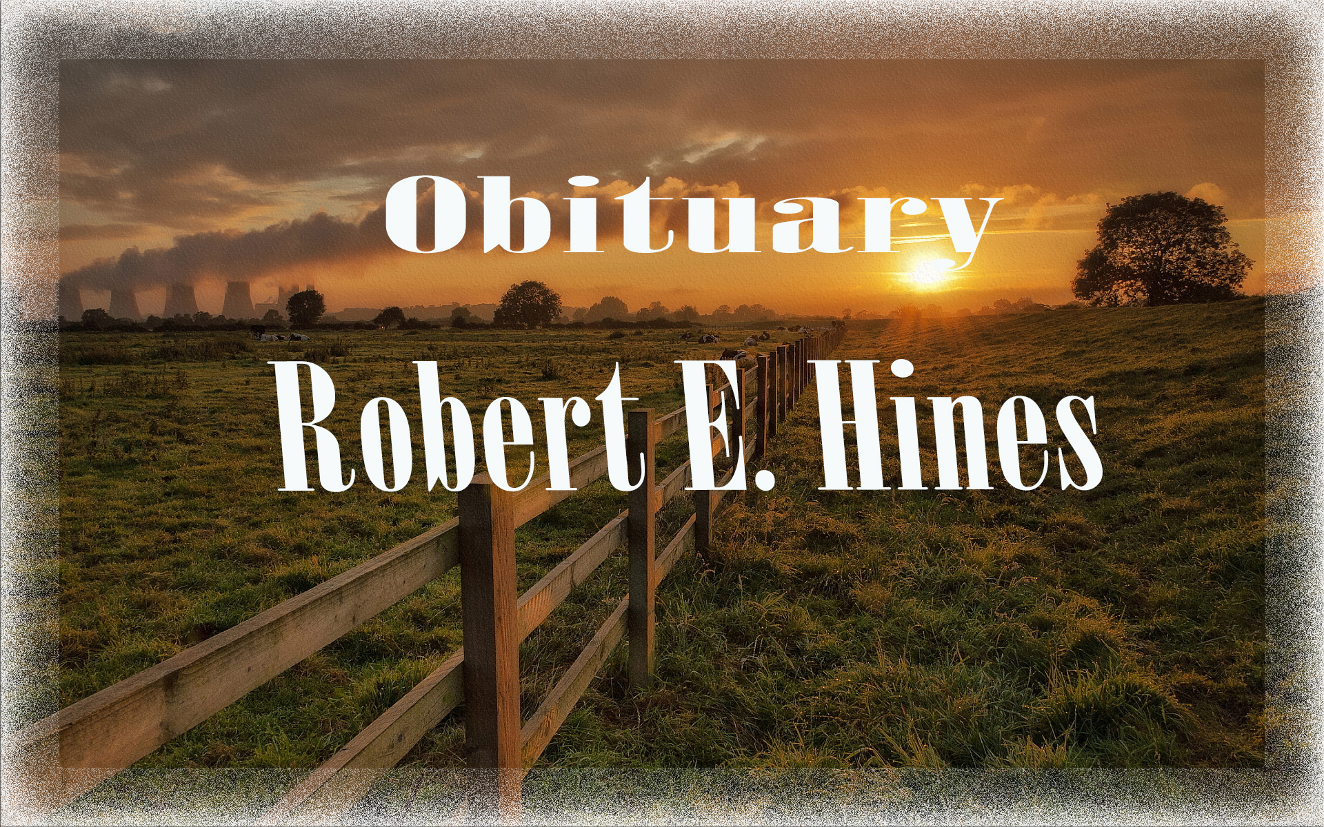 Obituary: Robert E. Hines robert_e._hines.jpg