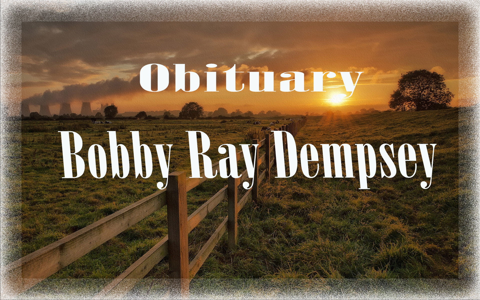 Obituary: Bobby Ray Dempsey bobby_ray_dempsey.jpg