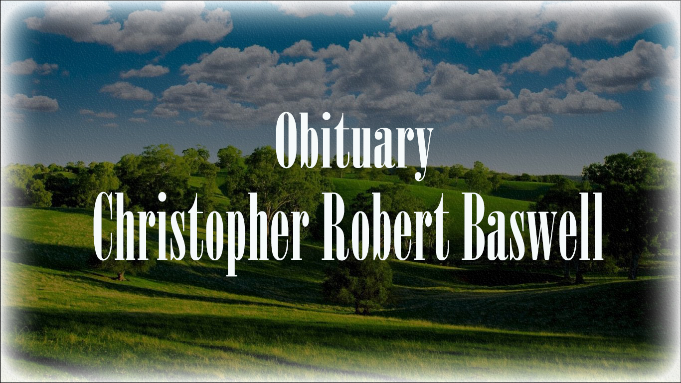 Obituary: Christopher Robert Baswell christopher_robert_baswell_.jpg