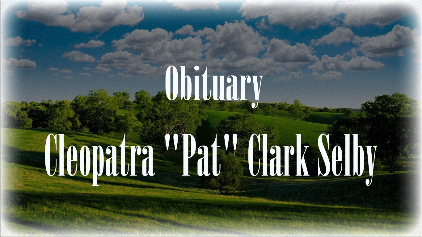 Obituary: Cleopatra “Pat” Clark Selby cleopatra_pat_clark_selby.jpg