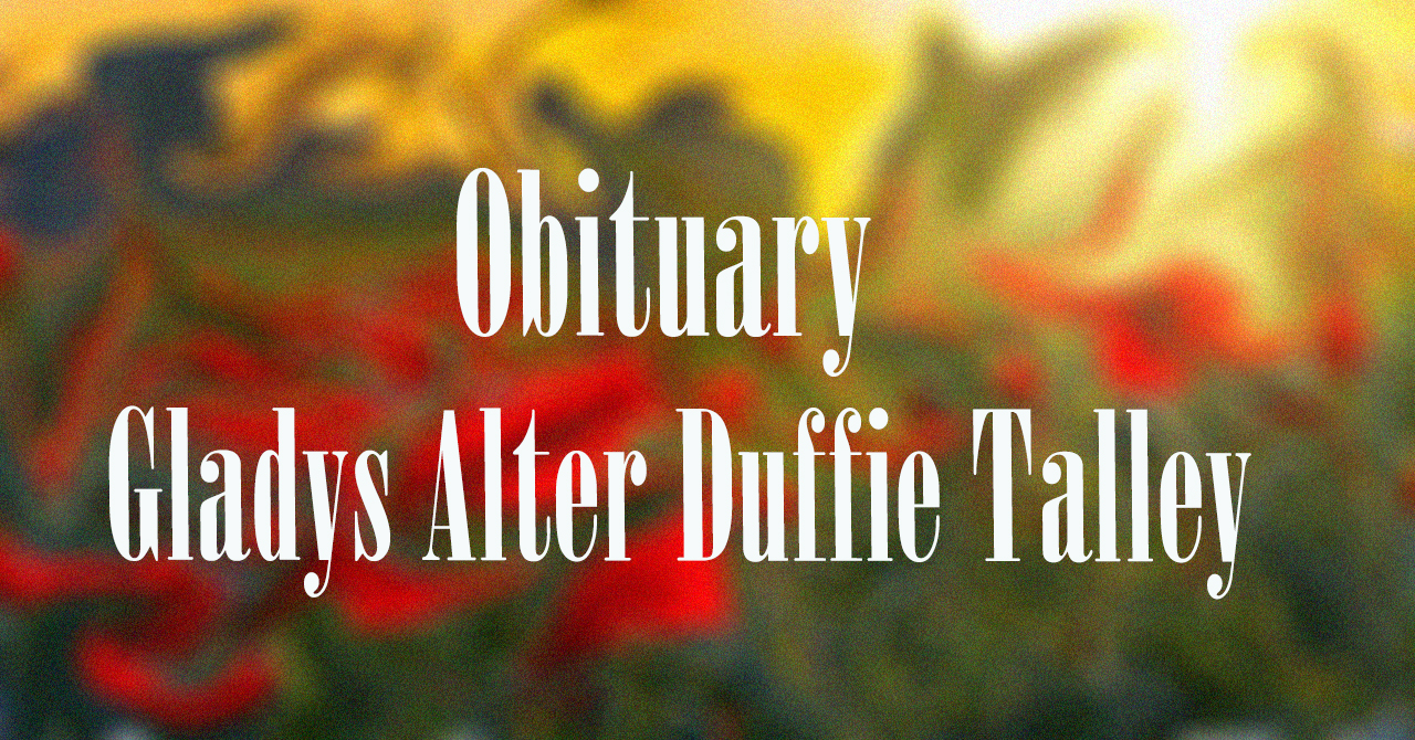 gladys_alter_duffie_talley.jpg gladys_alter_duffie_talley.jpg