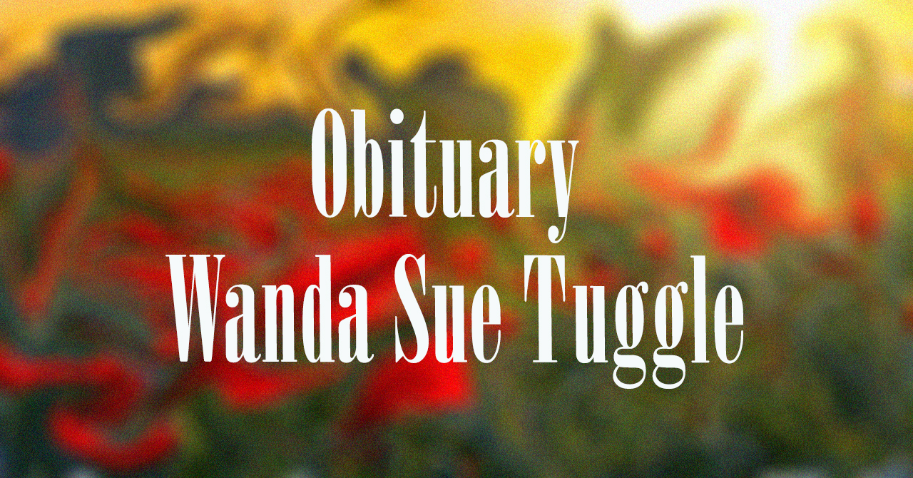 Obituary: Wanda Sue Tuggle wanda_sue_tuggle.jpg