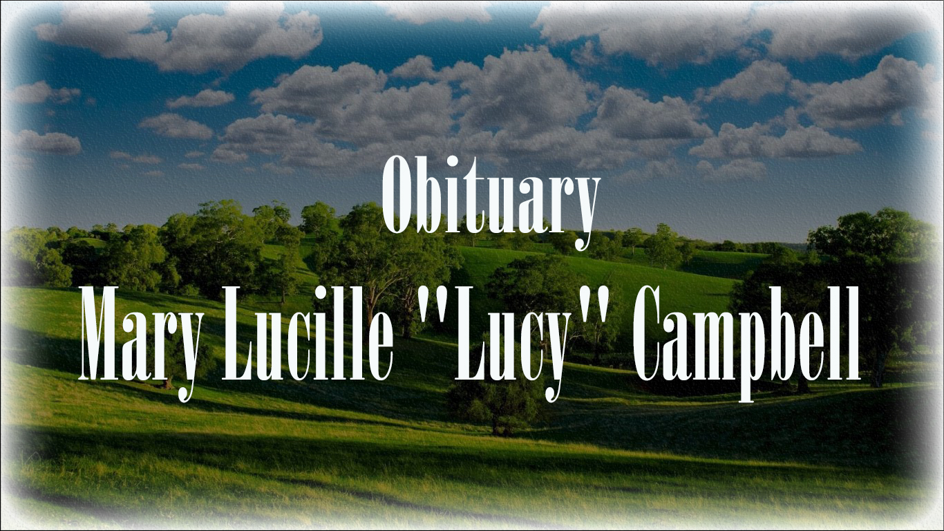 Obituary: Mary Lucille “Lucy” Campbell mary_lucille_lucy_campbell.jpg