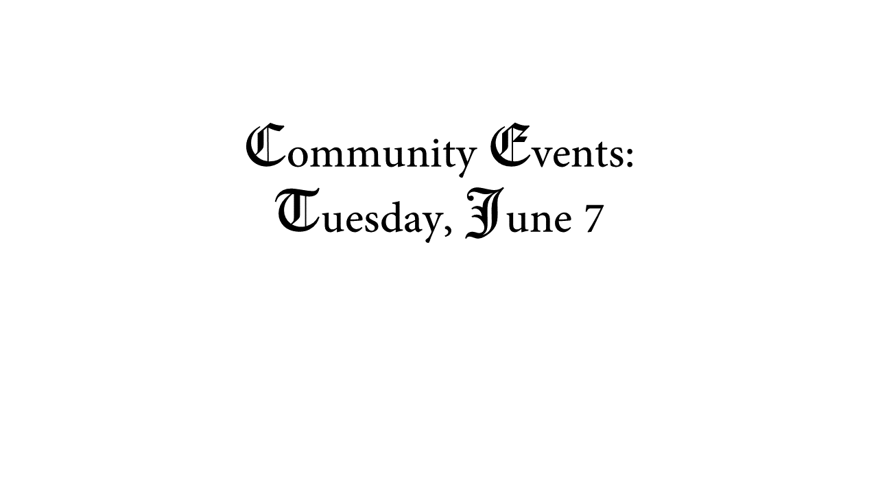 Community Events: Tuesday, June 7 slide1.png