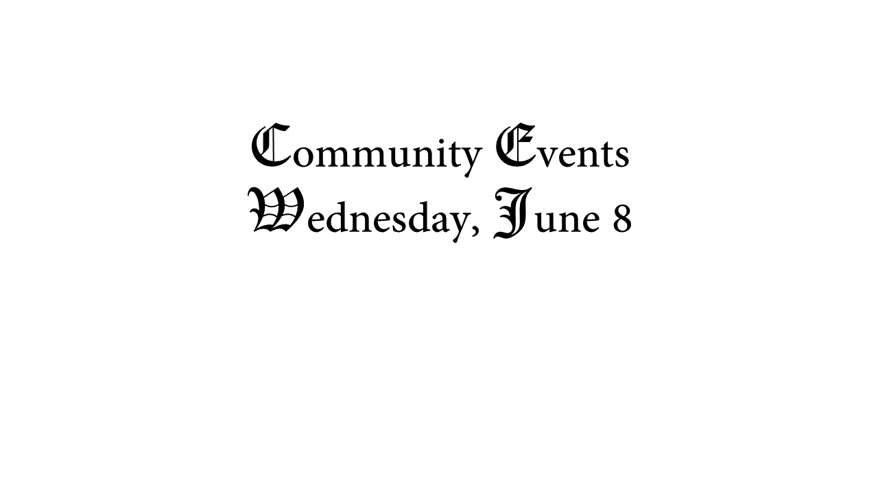 Community Events: Wednesday, June 8 slide1.png