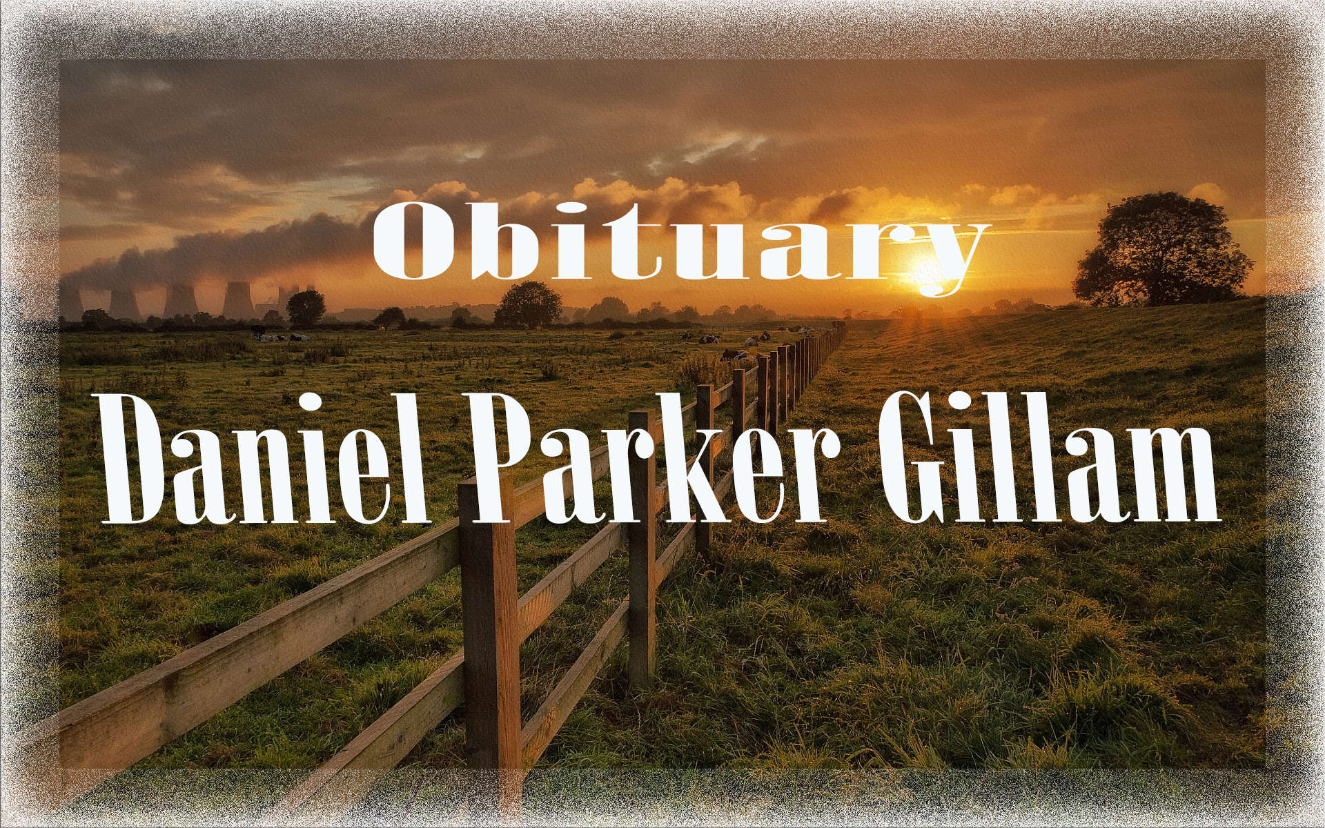 Obituary: Daniel Parker Gillam daniel_parker_gillam.jpg