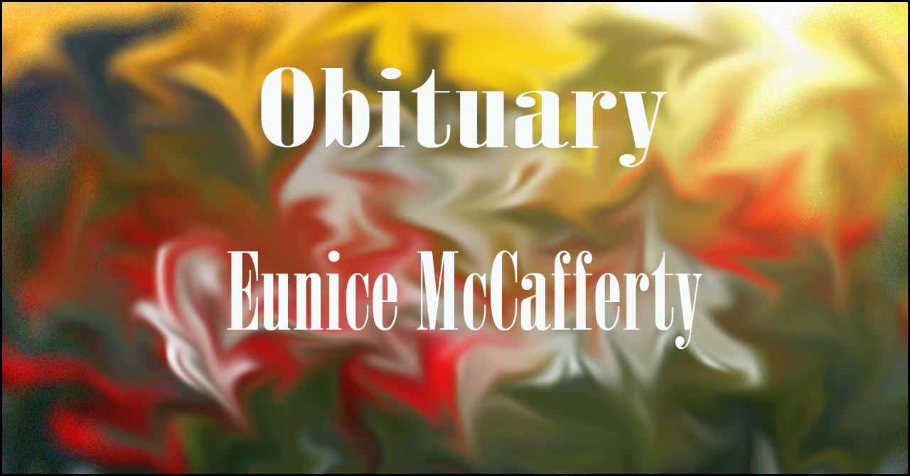Obituary: Eunice McCafferty eunice_mccafferty.jpg