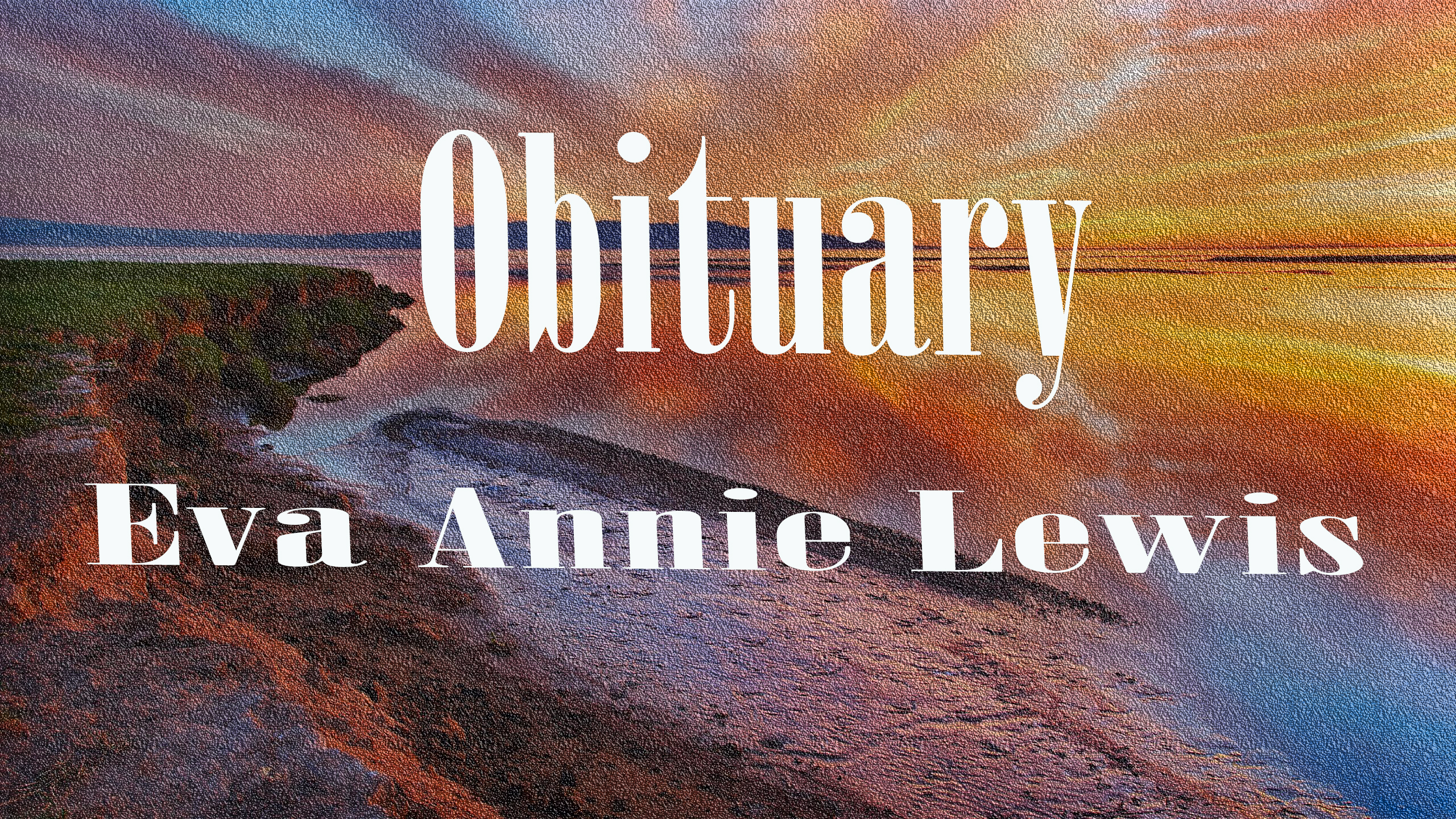 Obituary: Eva Annie Lewis eva_annie_lewis.jpg