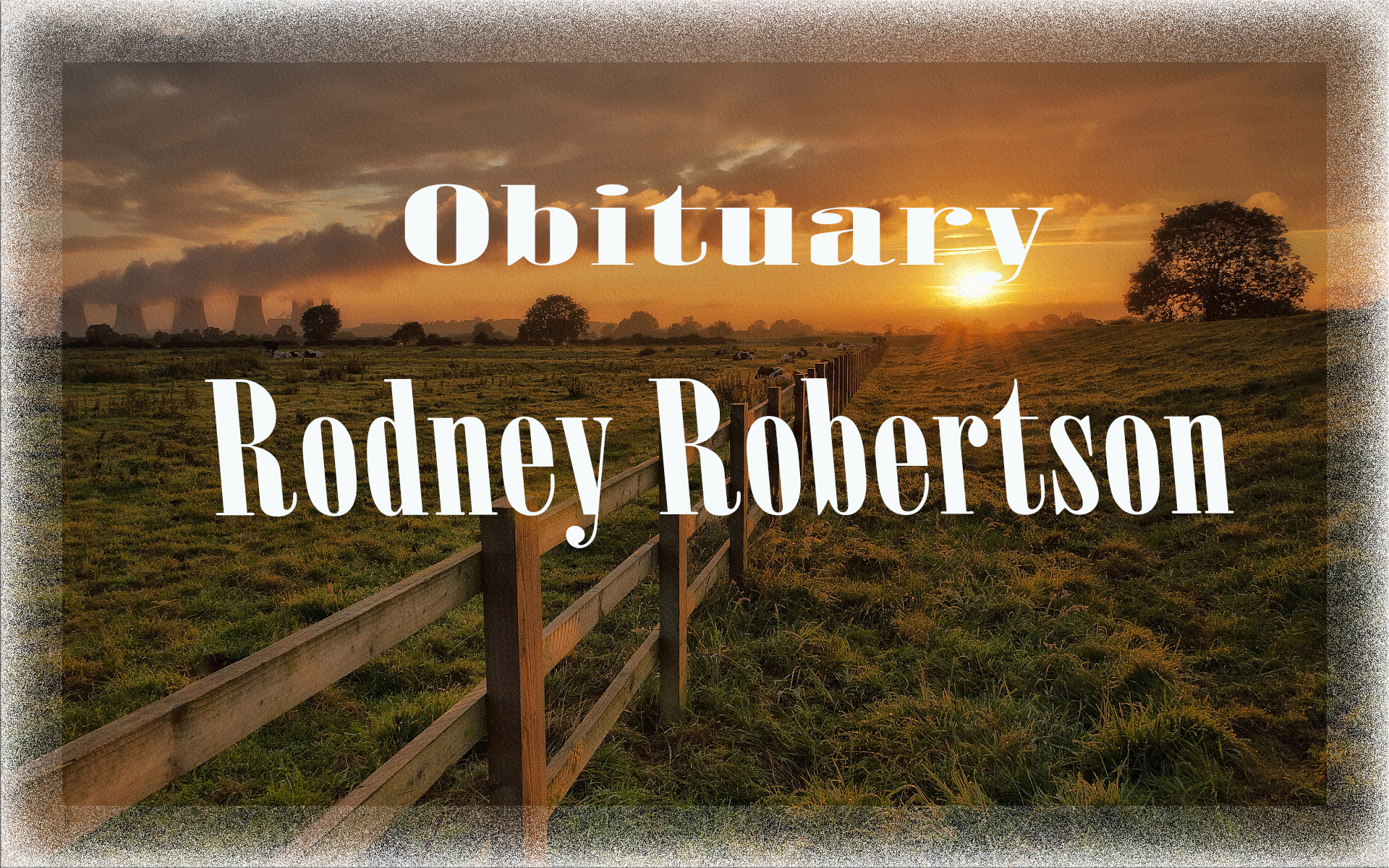 Obituary: Rodney Robertson rodney_robertson.jpg
