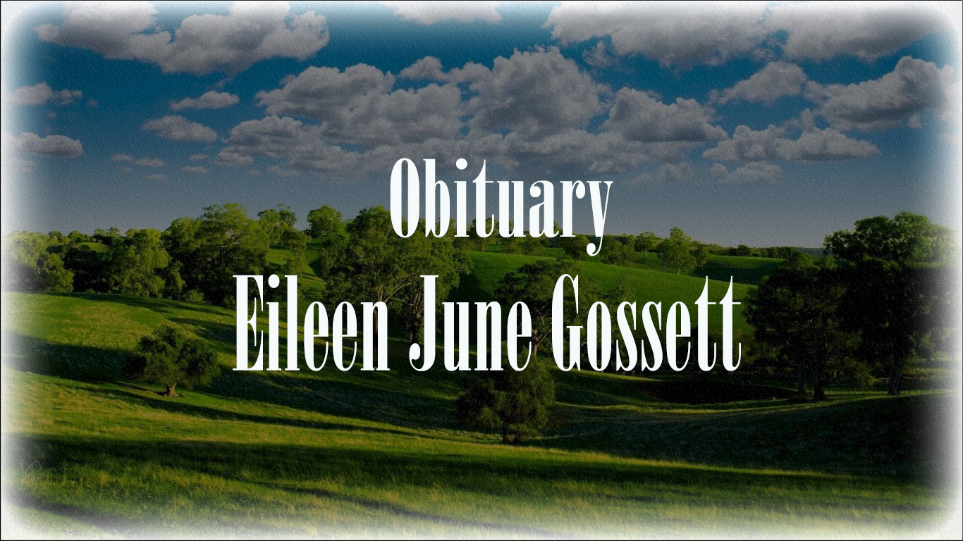Obituary: Eileen June Gossett eileen_june_gossett.jpg