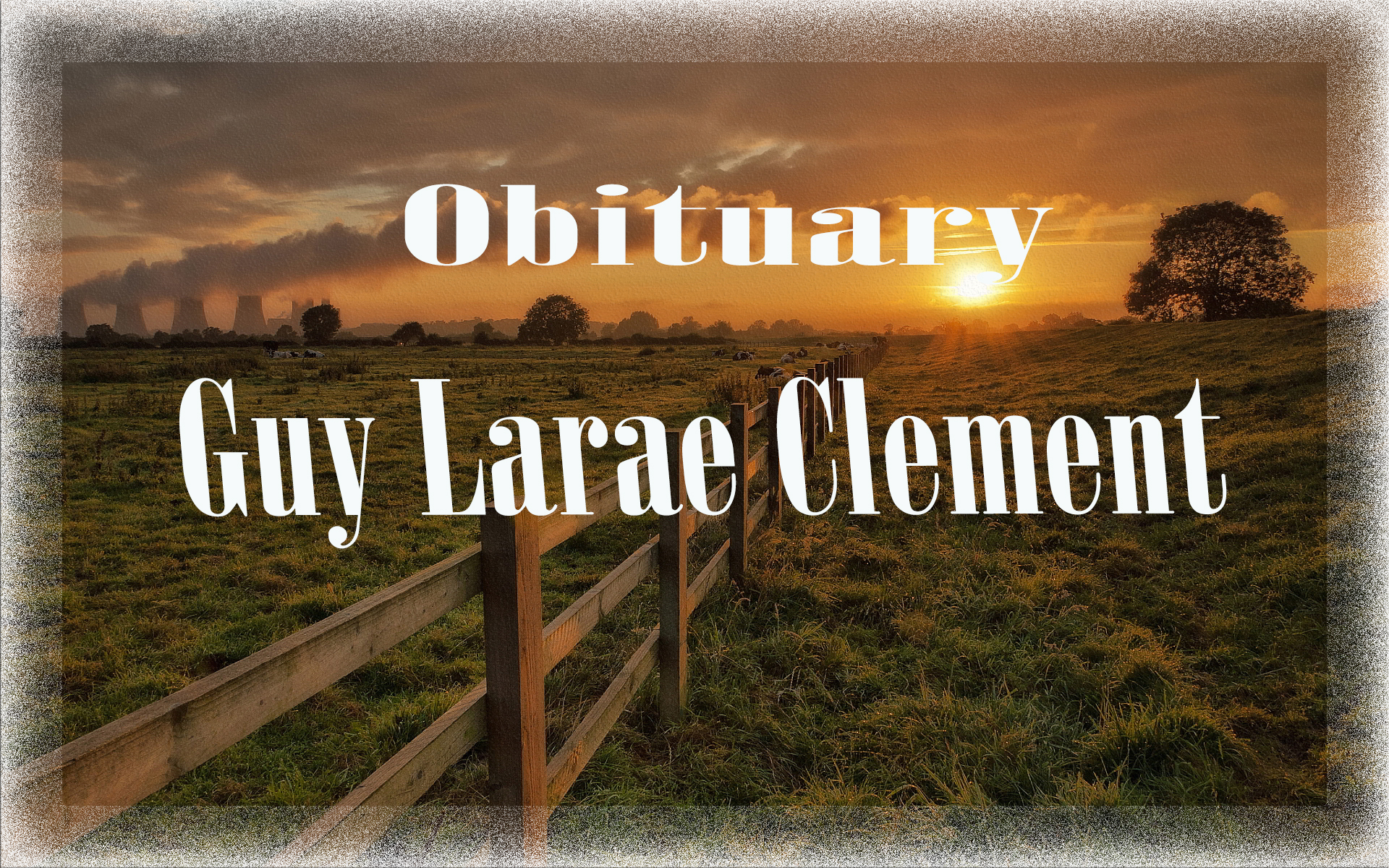 Obituary: Guy Larae Clement guy_larae_clement.jpg