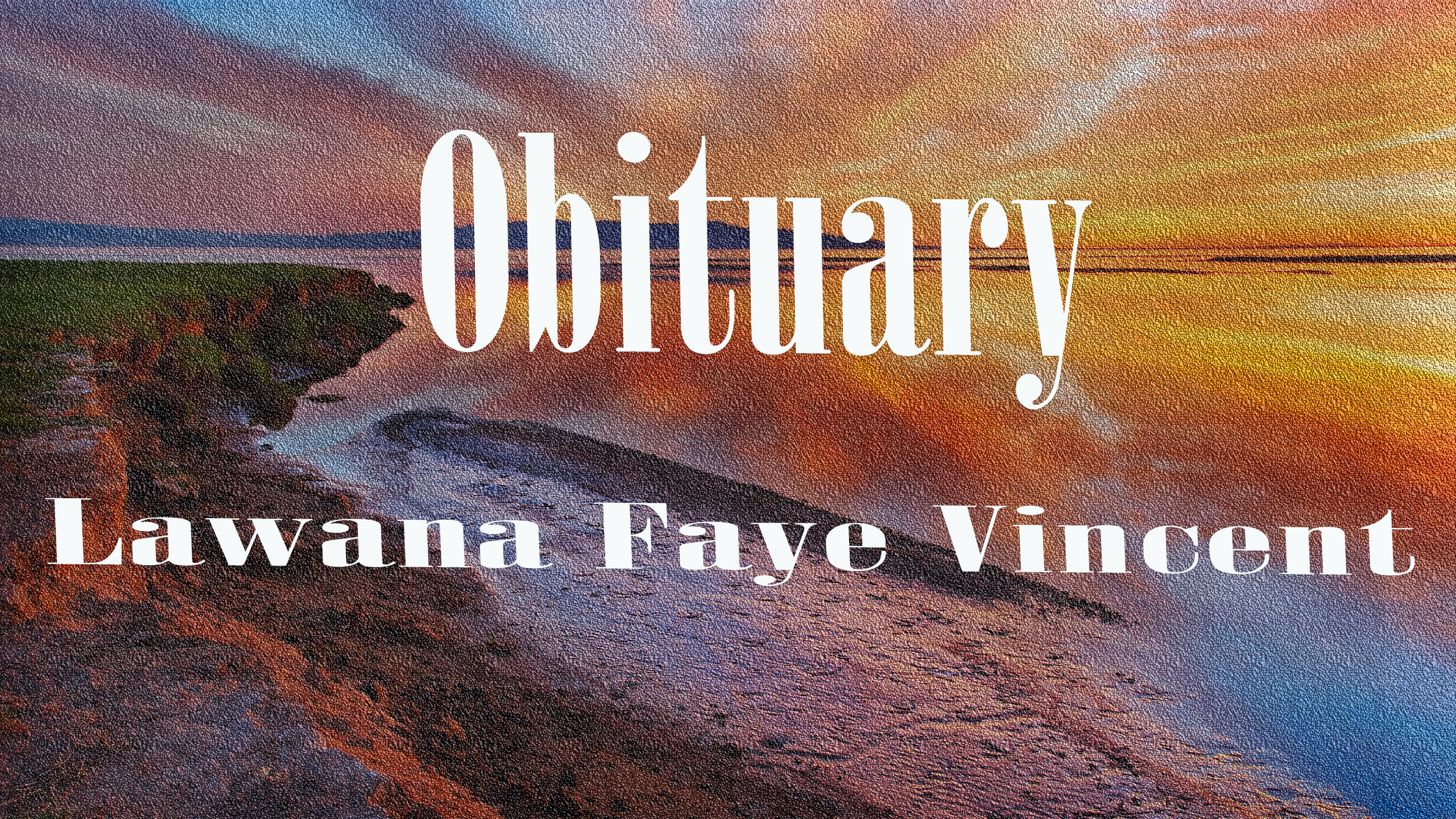 Obituary: Lawana Faye Vincent lawana_faye_vincent.jpg