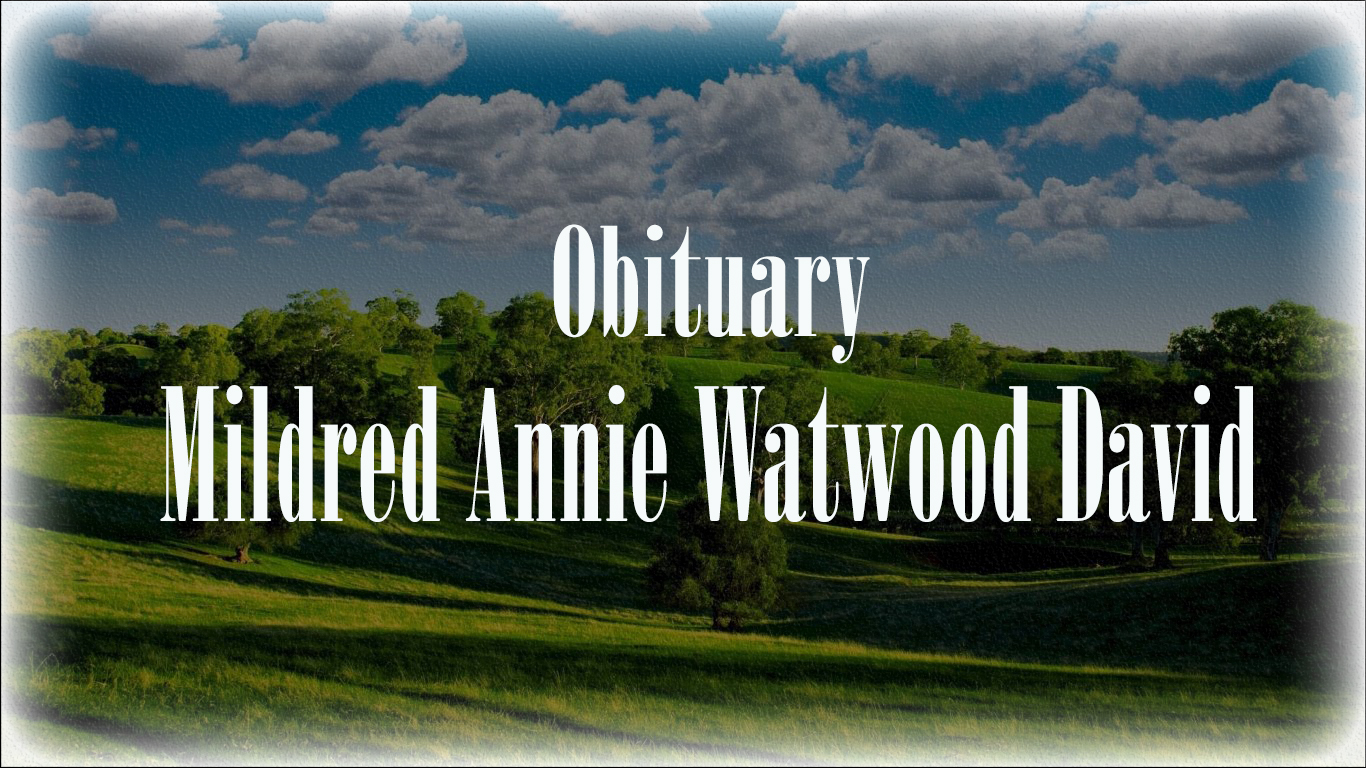 Obituary: Mildred Annie Watwood David mildred_annie_watwood_david.jpg