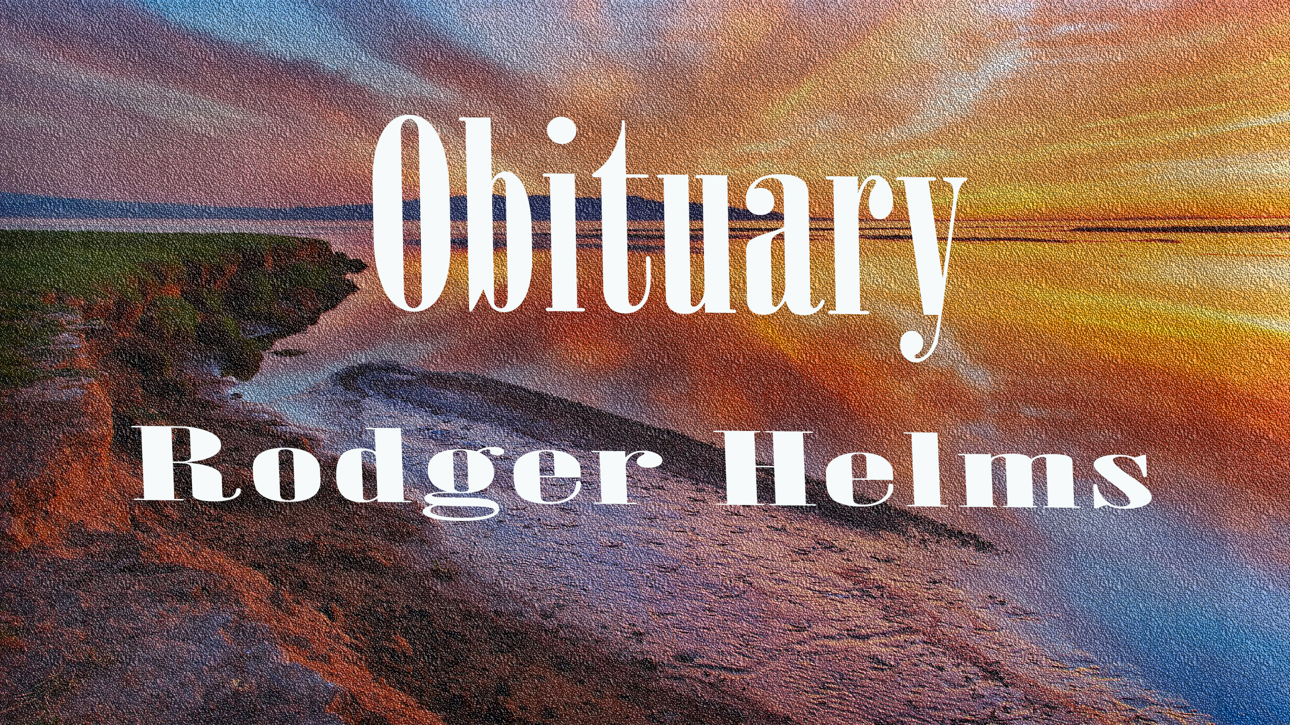 Obituary: Rodger Helms rodger_helms.jpg