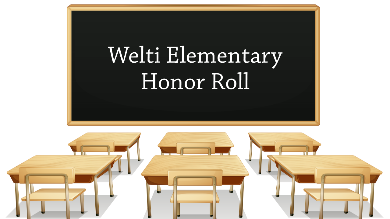Welti Elementary honor roll
