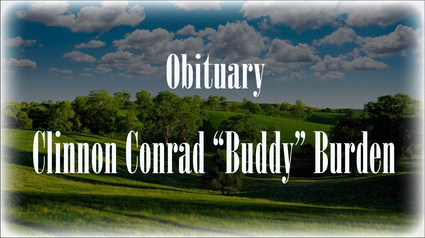 Obituary: Clinnon Conrad “Buddy” Burden clinnon_conrad_buddy_burden.jpg