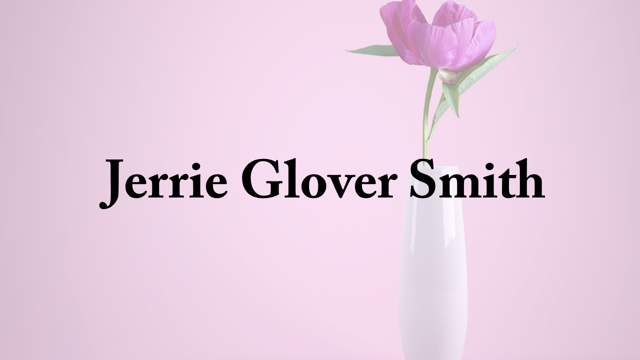 Obituary: Jerrie Glover Smith jerrie_glover_smith.png