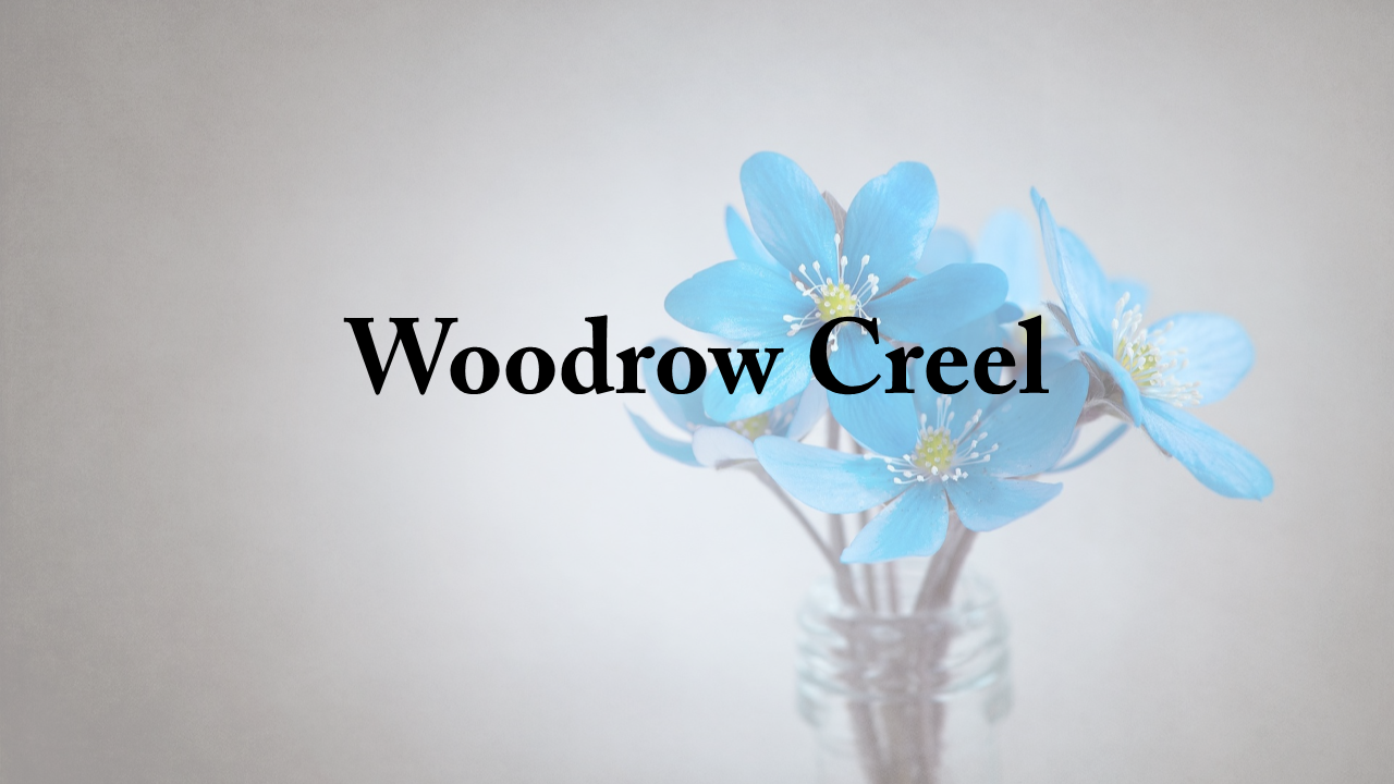 Obituary: Woodrow Creel woodrow_creel.png