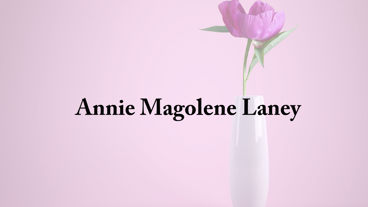 Obituary: Annie Magolene Laney annie_magolene_laney.png