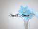 Obituary: Gerald L. Greve gerald_l._greve.png