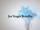 Obituary: Joe Yeager Brindley joe_yeager_brindley.png