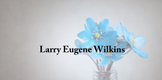 Obituary: Larry Eugene Wilkins