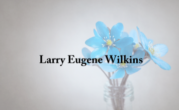 Obituary: Larry Eugene Wilkins