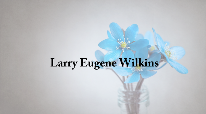 Obituary: Larry Eugene Wilkins