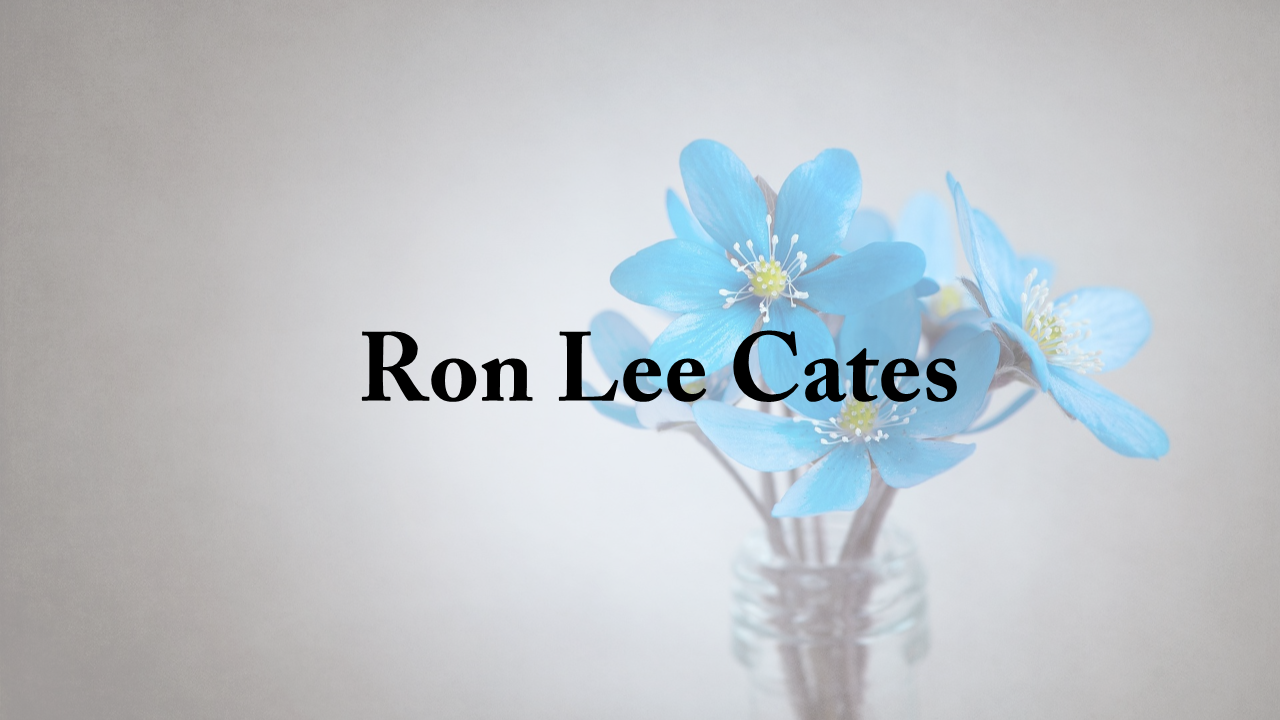 Obituary: Ron Lee Cates ron_lee_cates.png